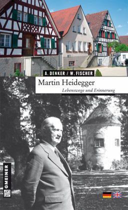 Heidegger Lebensweg und Erinnerung